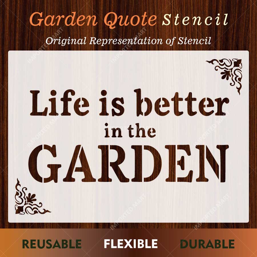 Life is Better in the Garden Stencil for Walls, Pots & Outdoor Decor – Garden Quote Design – ID# 786 - Image 2